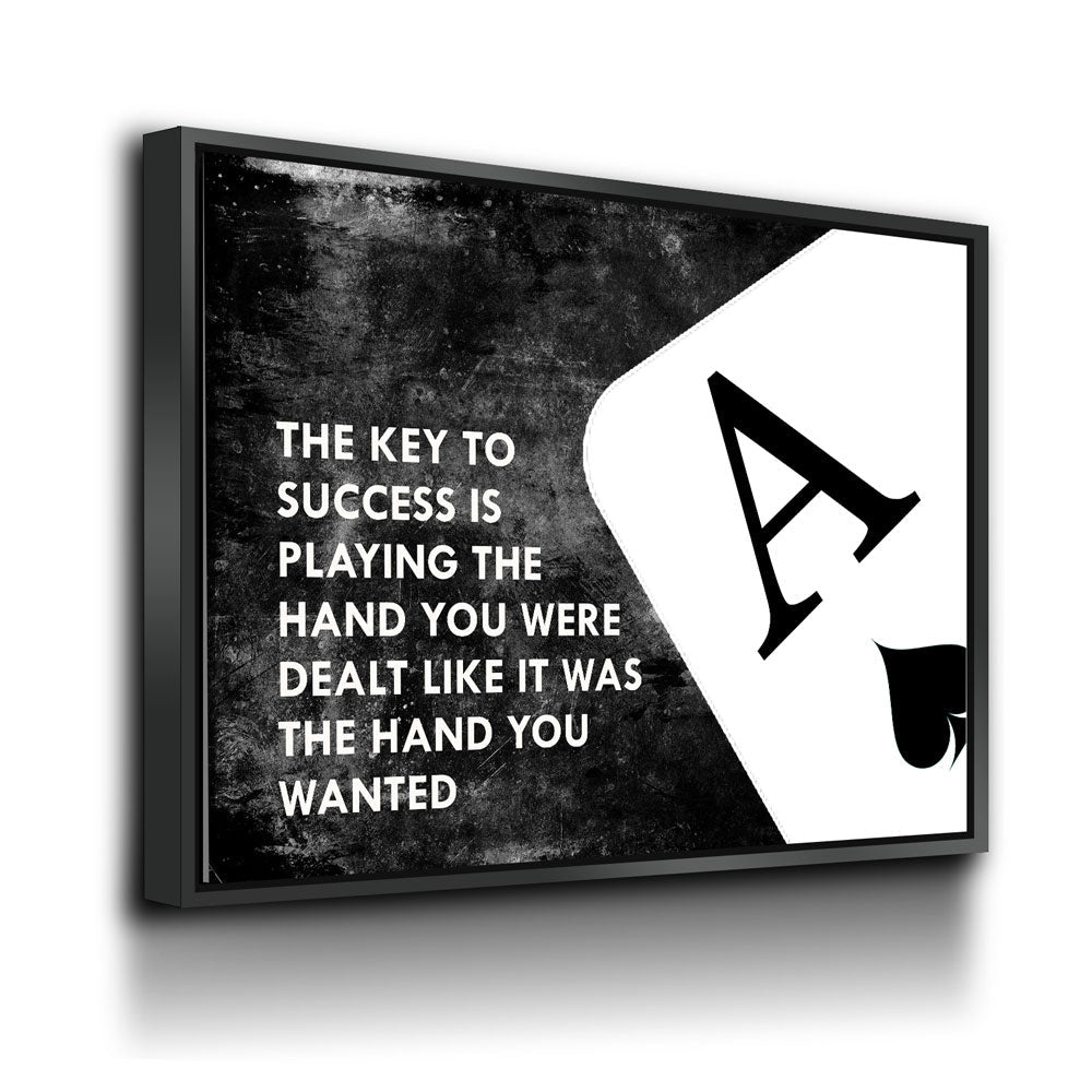 The Key To Success Is Playing The Hand You Were Dealt Canvas Wall Art, Ace Of Spades Motivational Decor