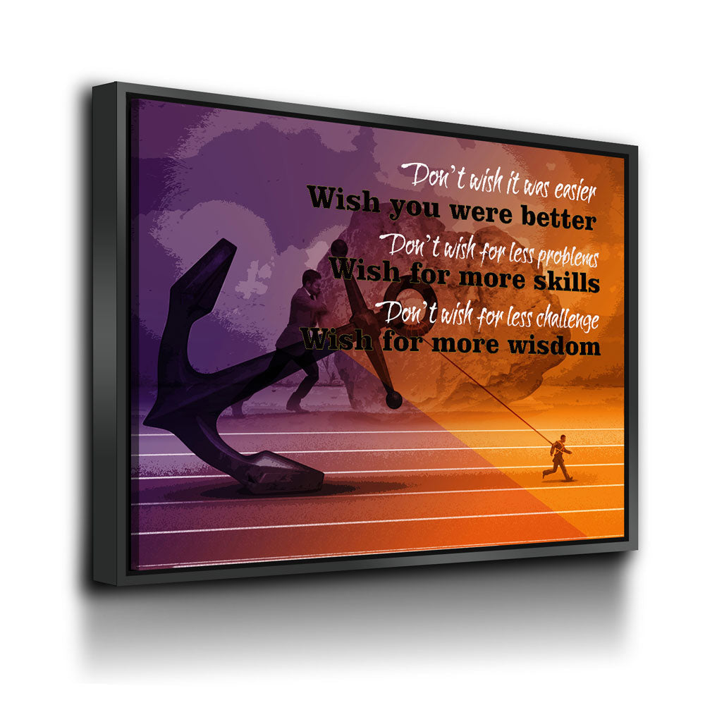 Don't Wish It Was Easier Wish You Were Better, Motivational Canvas Wall Art, Jim Rohn Motivational Quote