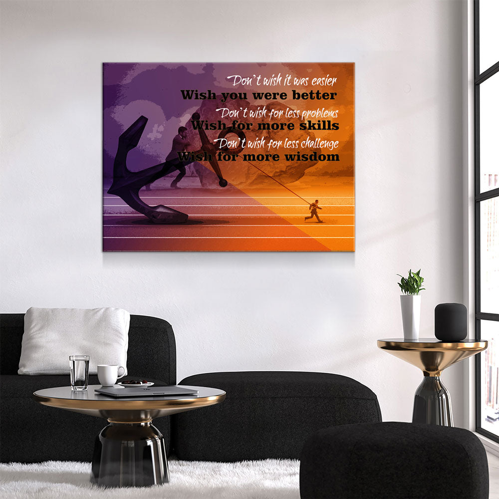 Don't Wish It Was Easier Wish You Were Better, Motivational Canvas Wall Art, Jim Rohn Motivational Quote