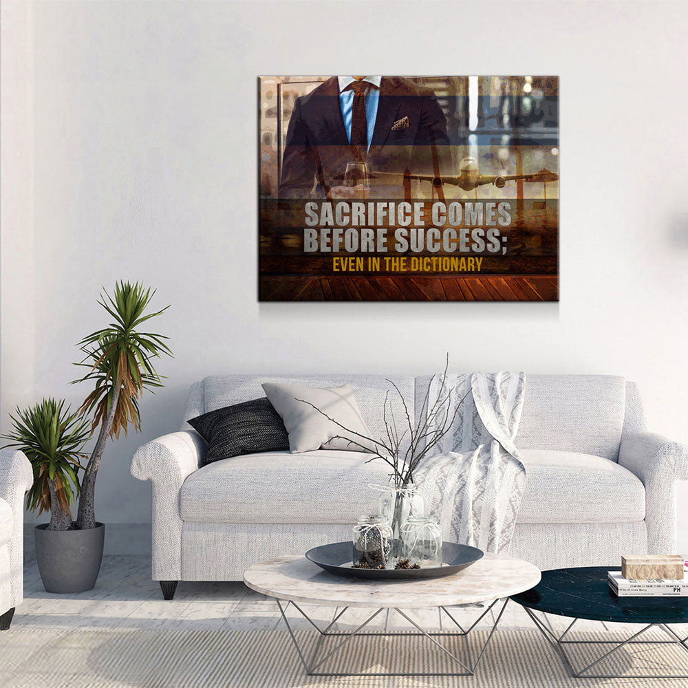 Sacrifice Comes Before Success Even In The Dictionary Canvas Wall Art, Motivational Wall Decor, Success Quotes, Motivational Quotes