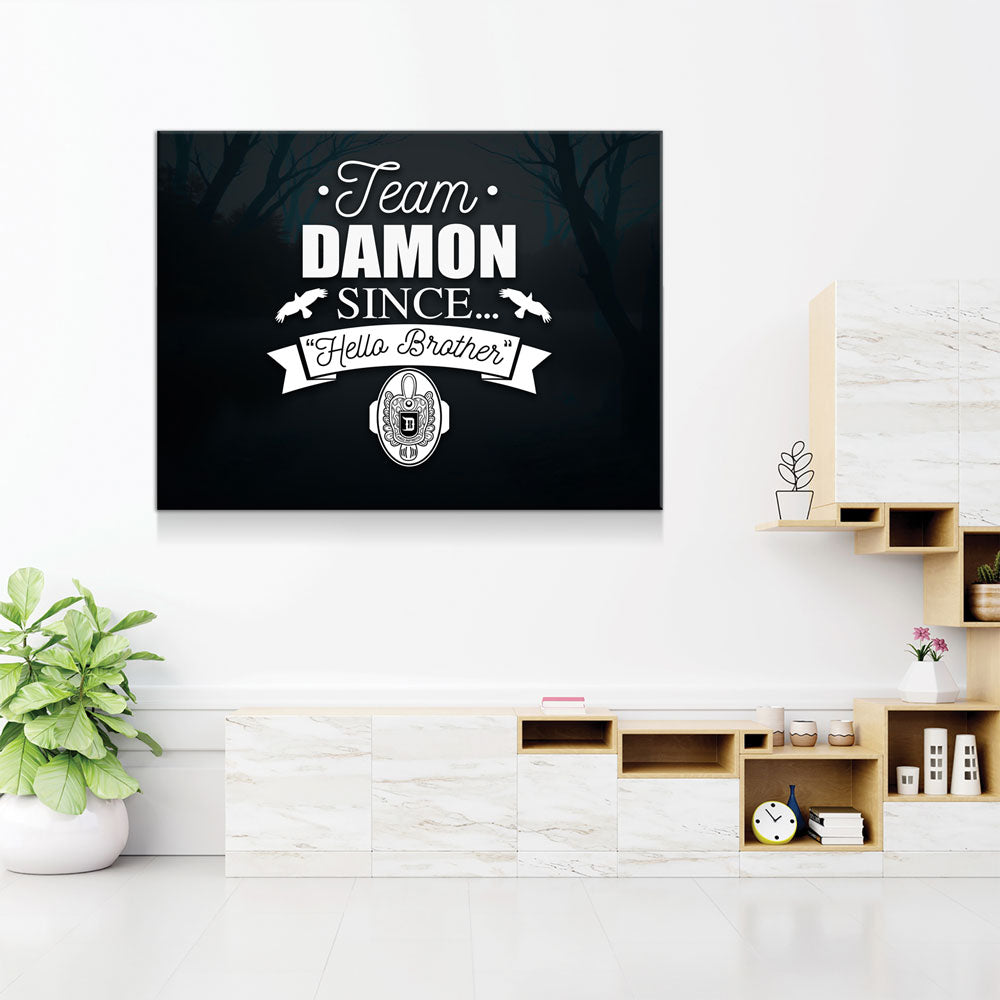 Team Damon Since Hello Brother Canvas Wall Art, TVD Team Damon