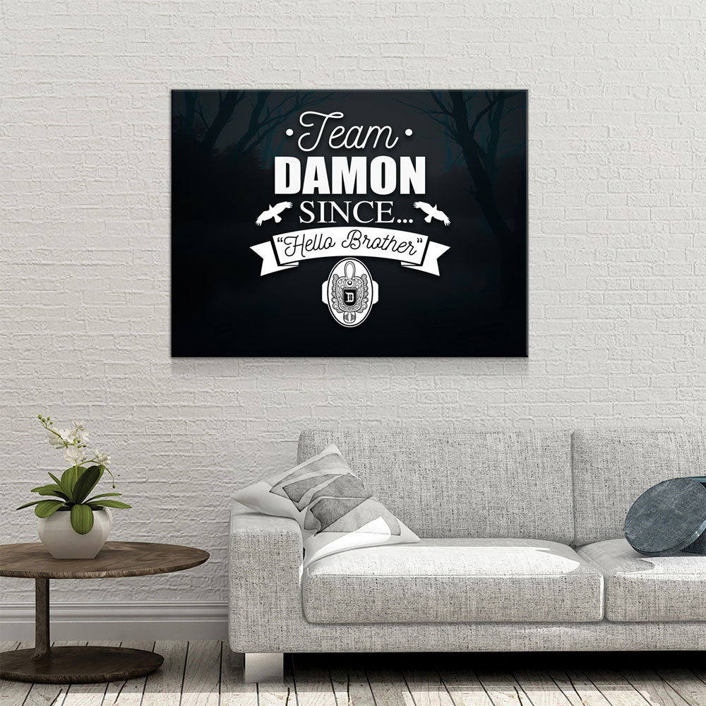 Team Damon Since Hello Brother Canvas Wall Art, TVD Team Damon
