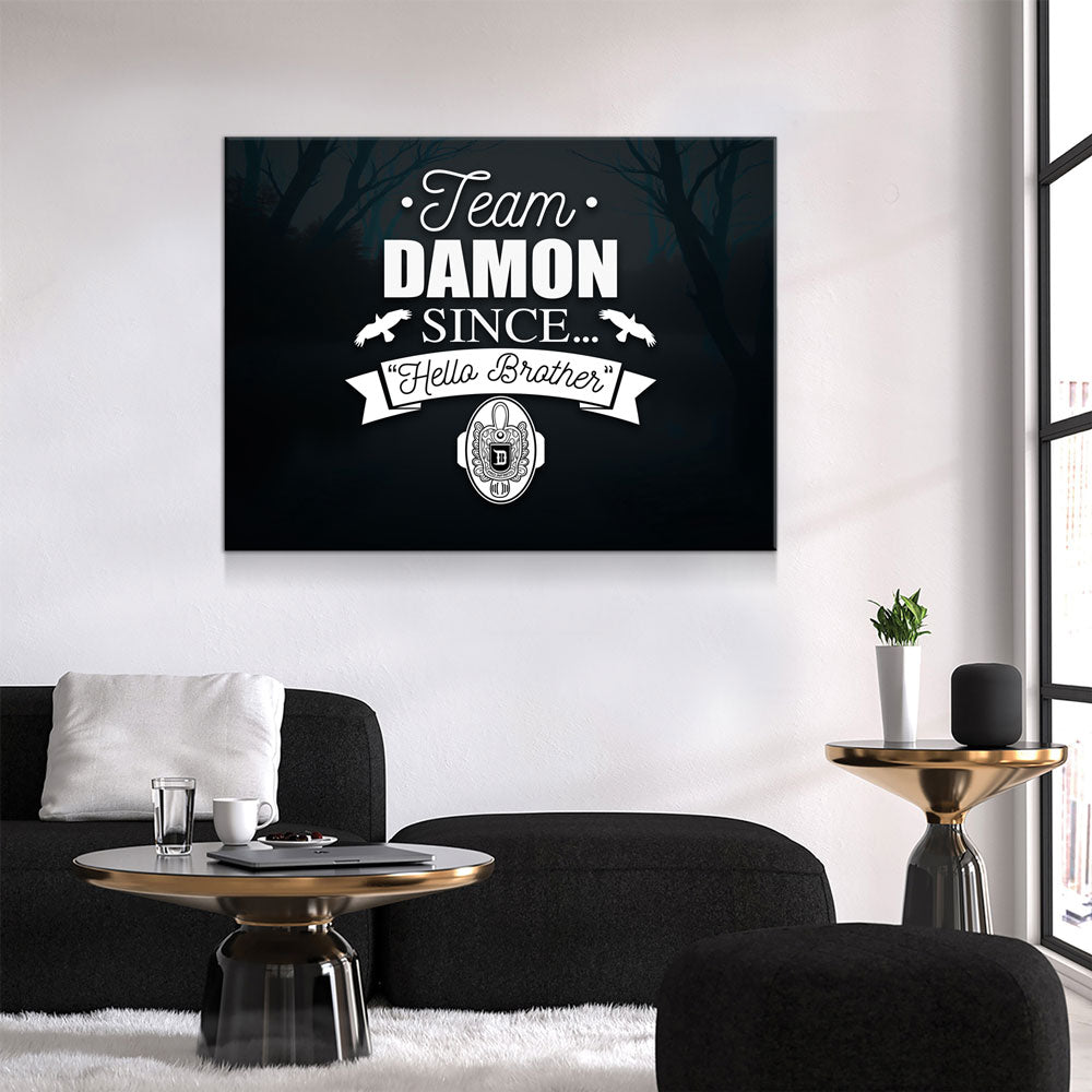 Team Damon Since Hello Brother Canvas Wall Art, TVD Team Damon