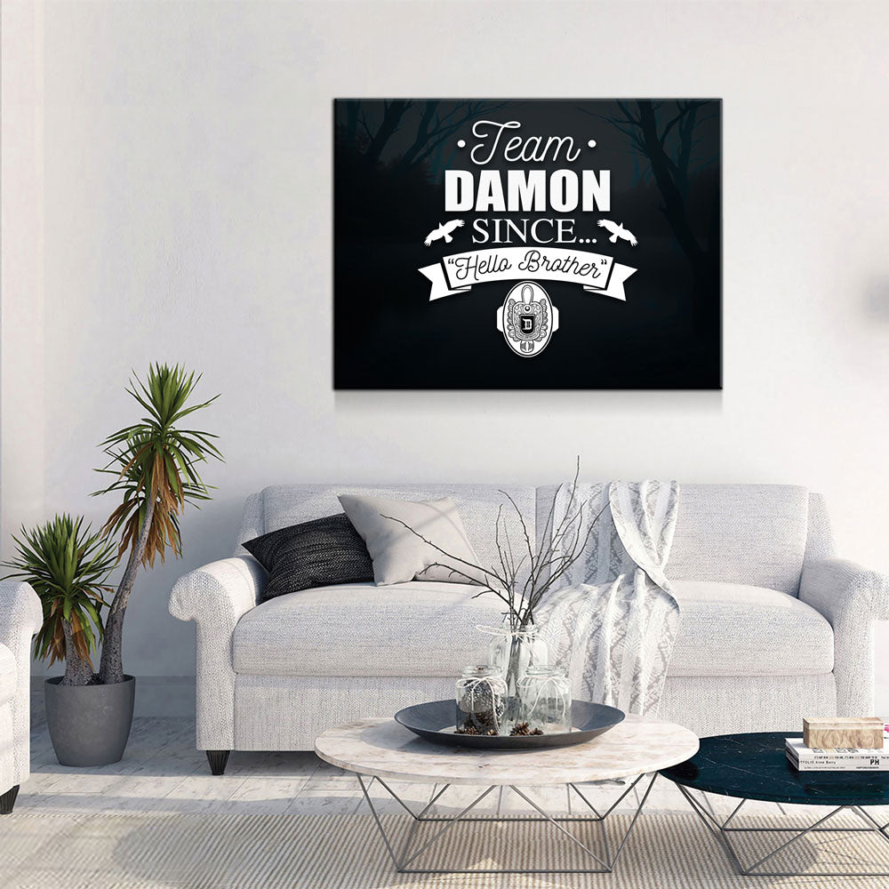 Team Damon Since Hello Brother Canvas Wall Art, TVD Team Damon