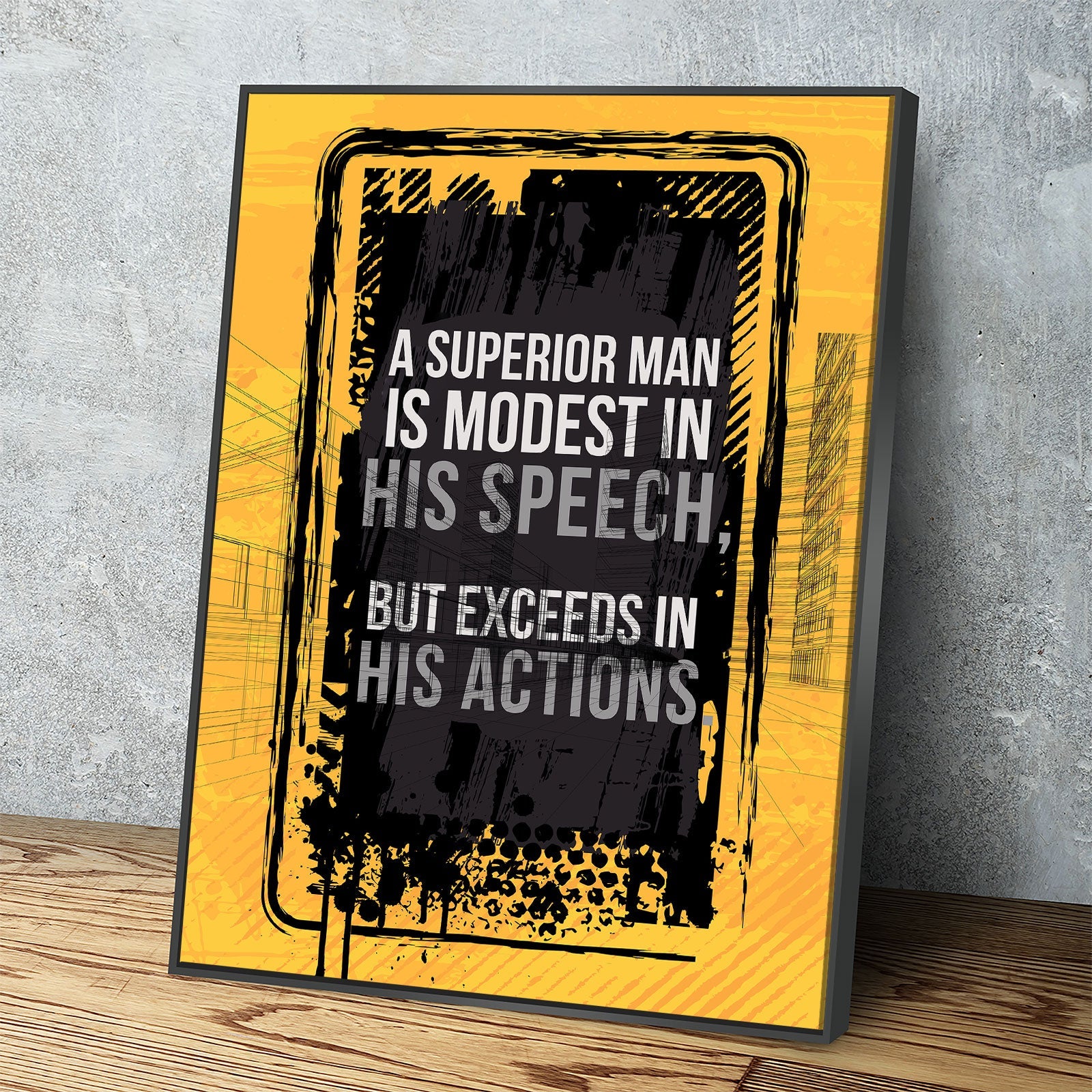 A Superior Man Is Modest In His Speech But Exceeds In His Actions Canvas Wall Art, Motivational Decor, Office Decor, Motivational Quotes