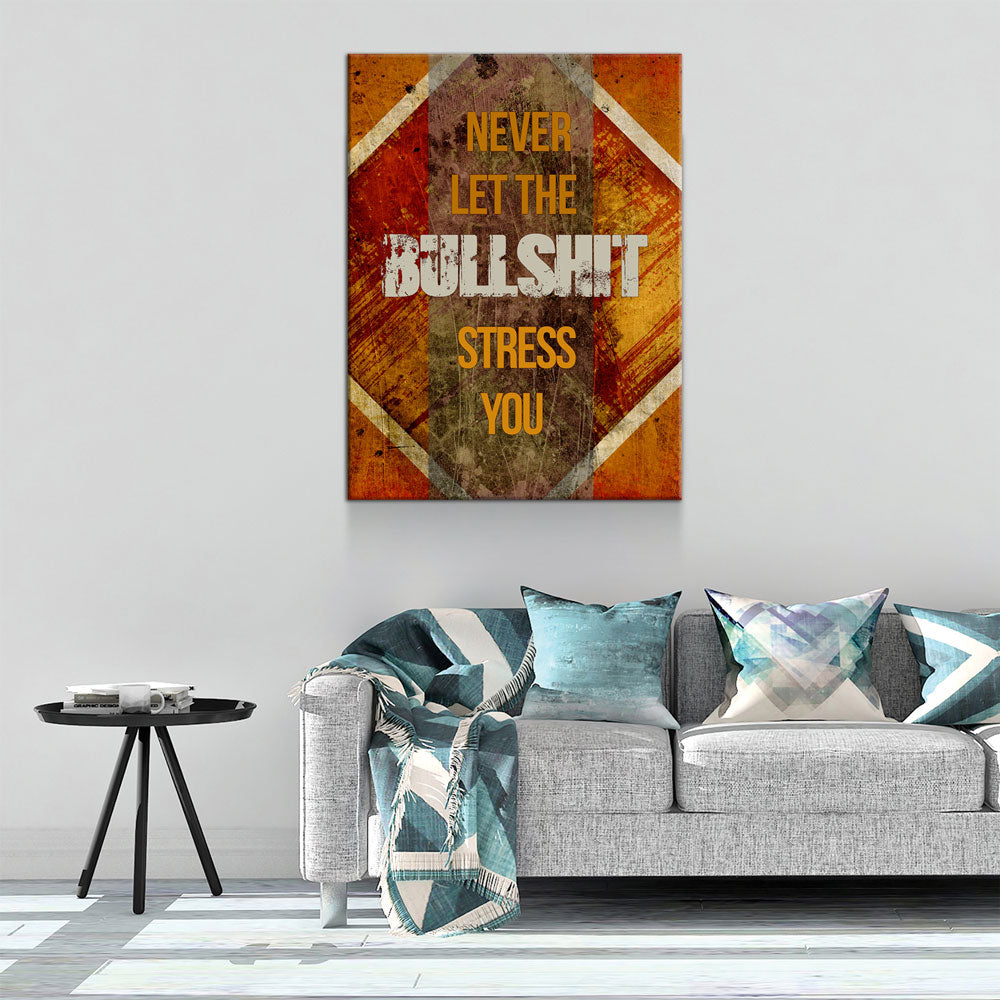 Never Let The Bullshit Stress You You Canvas Wall Art, Motivational Wall Decor, Success Quotes, Office Decor, Hustle Decor, Office Sign