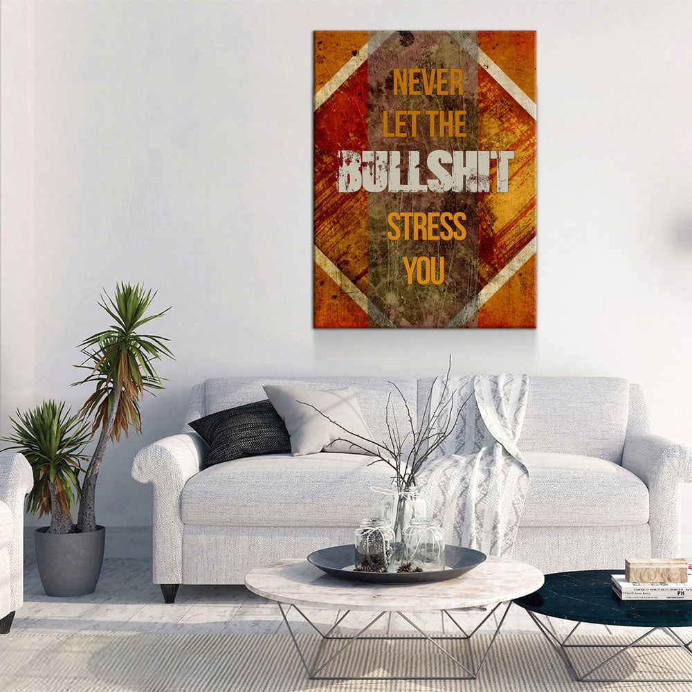 Never Let The Bullshit Stress You You Canvas Wall Art, Motivational Wall Decor, Success Quotes, Office Decor, Hustle Decor, Office Sign