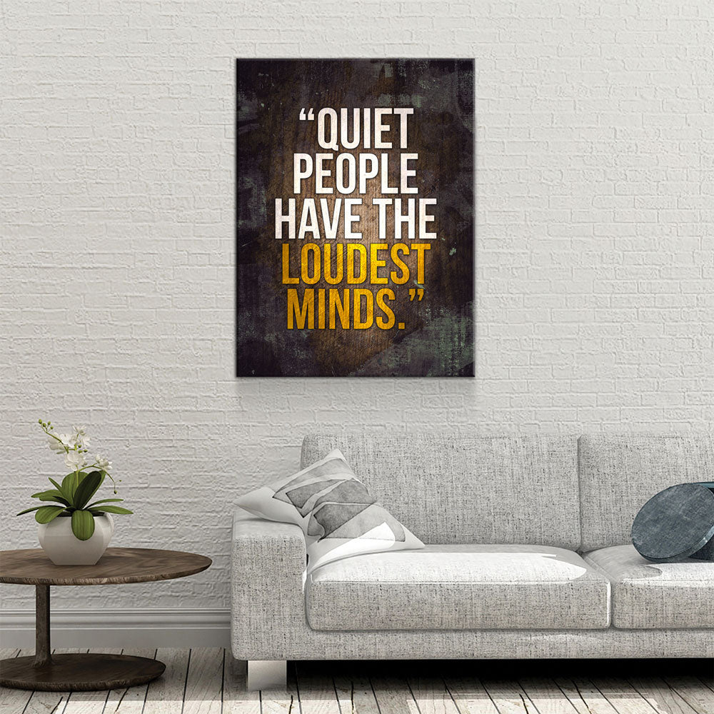 Quiet People Have The Loudest Minds Motivational Canvas Wall Art, Motivational Wall Decor