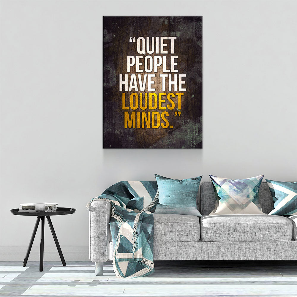 Quiet People Have The Loudest Minds Motivational Canvas Wall Art, Motivational Wall Decor