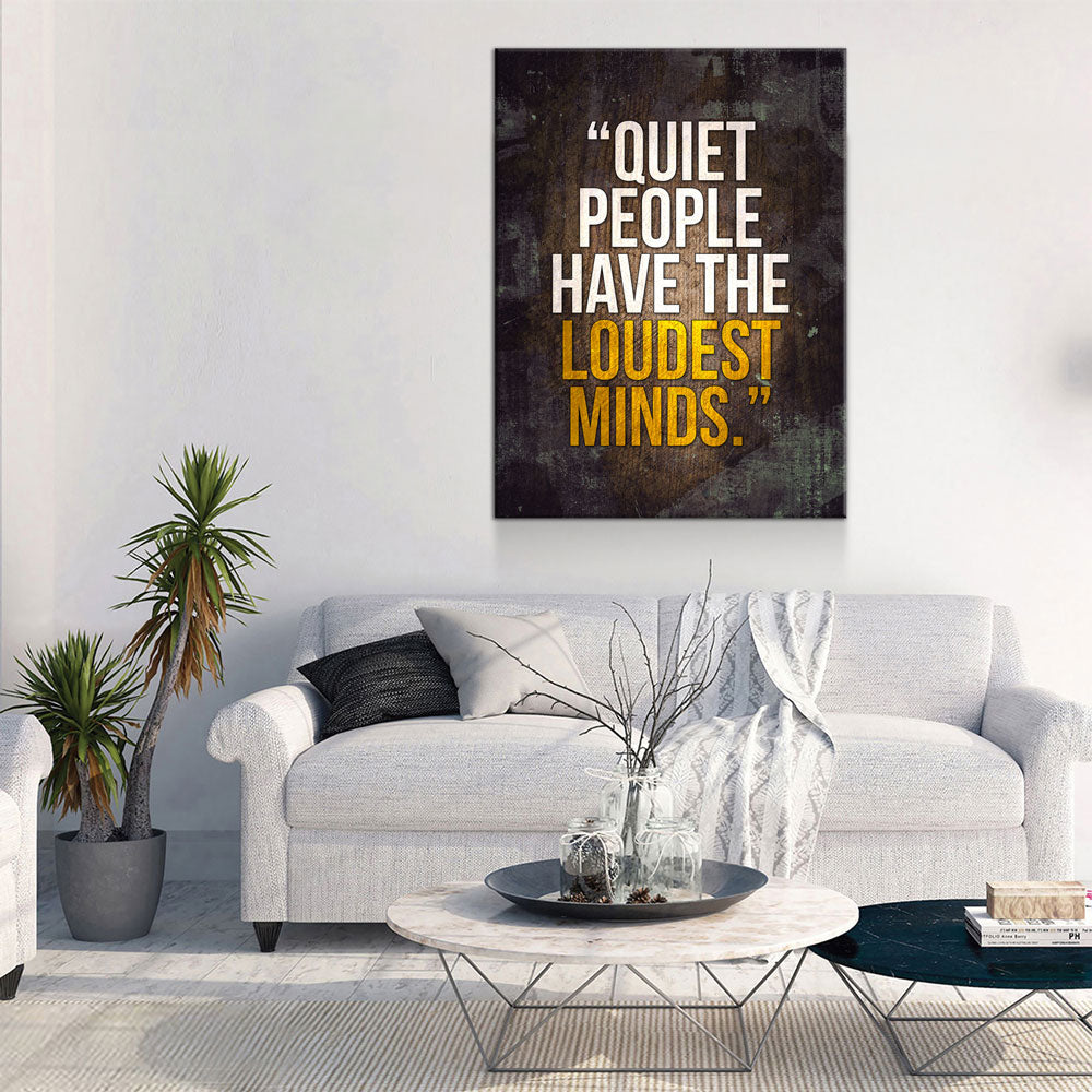 Quiet People Have The Loudest Minds Motivational Canvas Wall Art, Motivational Wall Decor