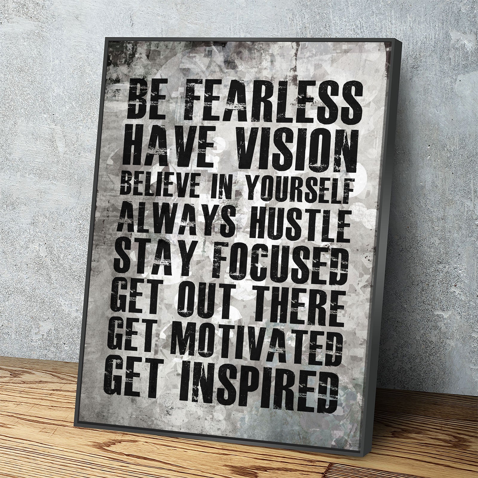 Be Fearless Have Vision Believe In Yourself Always Hustle Canvas Wall Art, Motivational Quote On Canvas