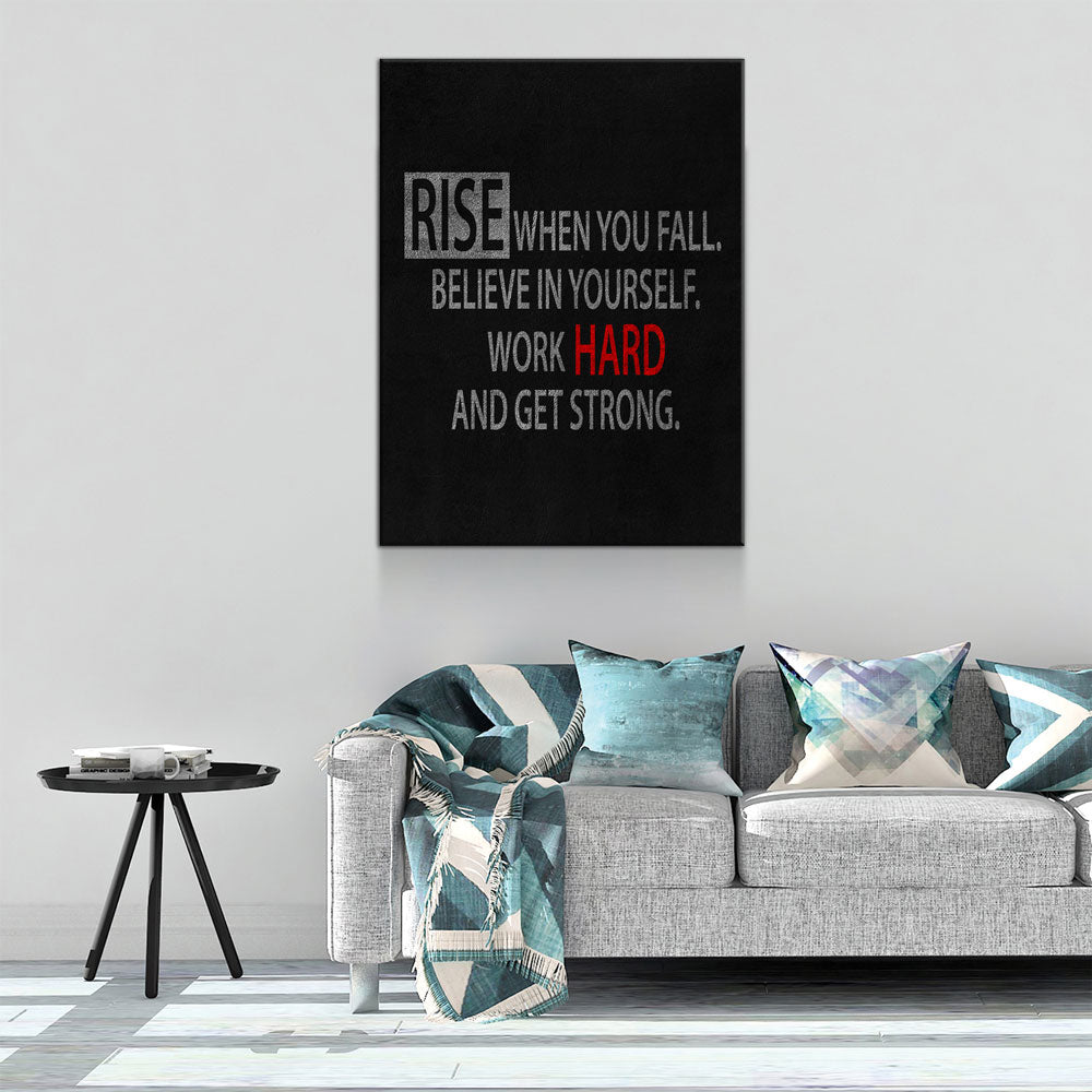 Rise When You Fall Believe In Yourself Work Hard And Get Strong Canvas Wall Art, Motivational Decor