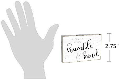 Poor Boy Woodworks Mini Wooden Quote Sign (Stay Humble & Kind) - Country Rustic, White, 4.25L x 2.75H x 0.5D