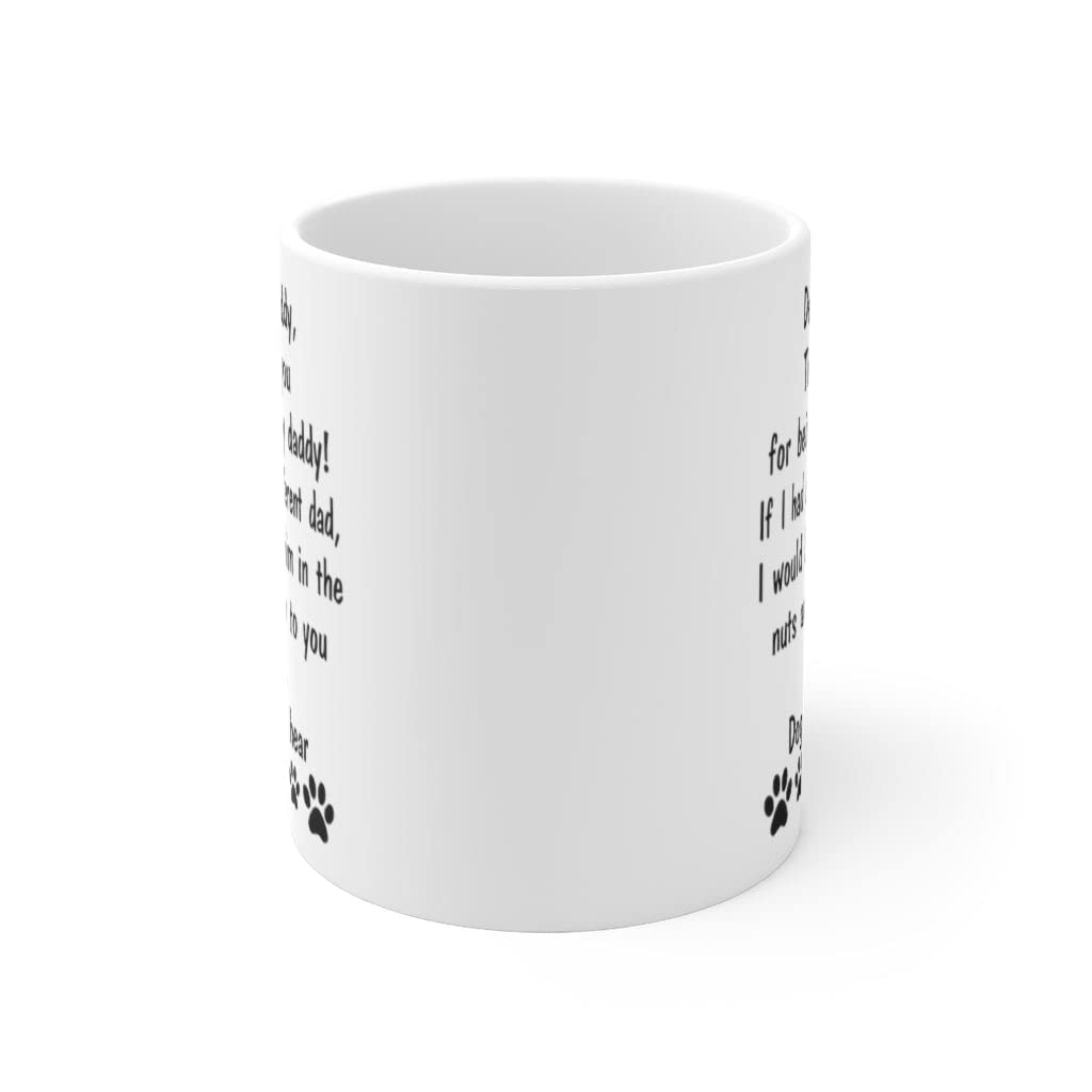 Dear Dad Mug From Dog Custom Name - Thank You For Being My Daddy - Personalized Fathers Day Cute Ceramic Cups White 11oz Coffee