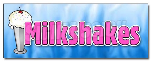 Signmission 24'', Milkshakes