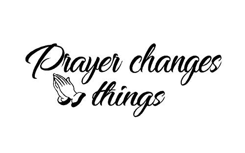 Berryzilla Prayer Changes Things Decal Motivational Inspirational Quote Wall Sticker Decoration Decor