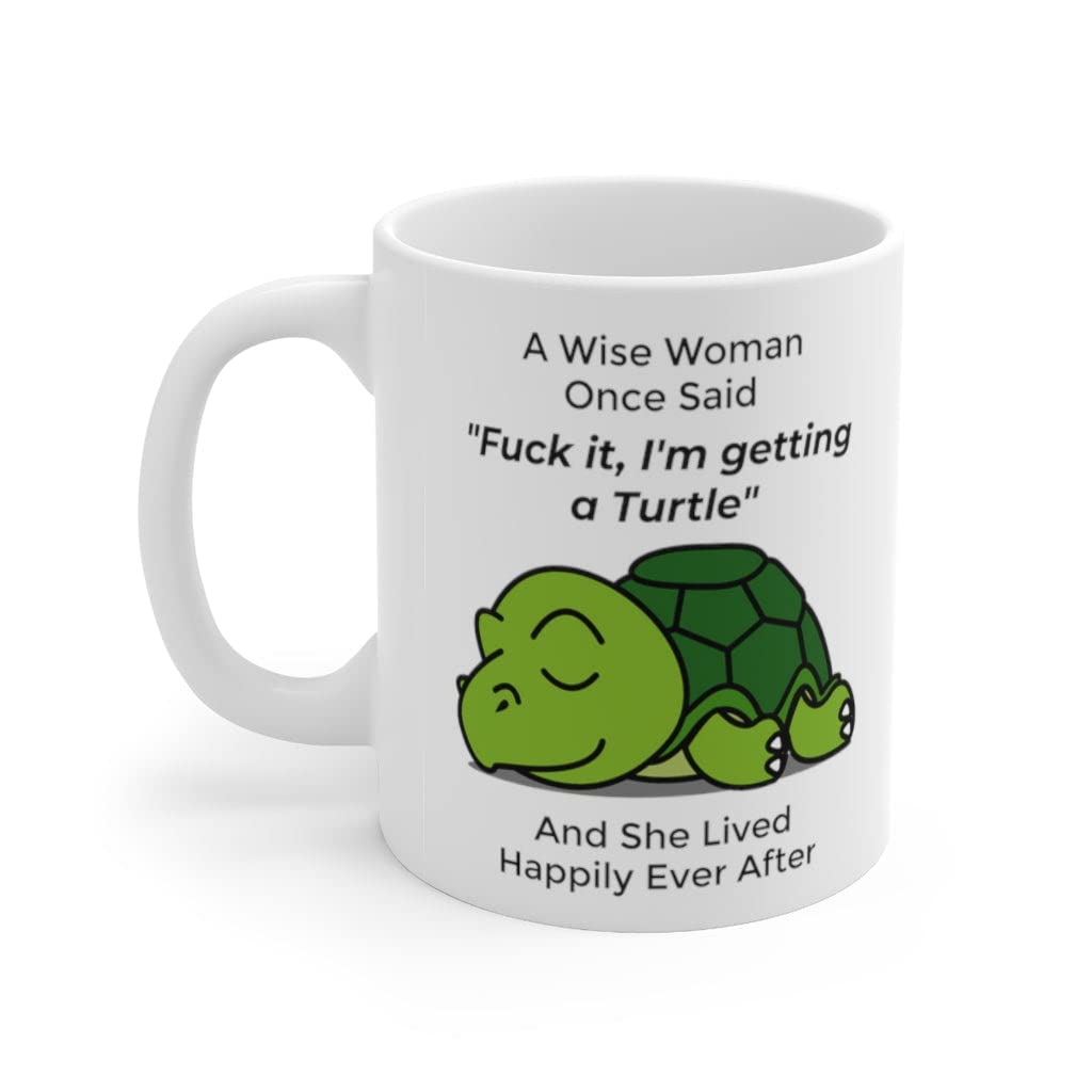 Funny Turtle Gifts For Women Animals Lovers Pets Mom Mother 'S Day 2024 A Wise Woman Once Said Coffee Mug With Fun Quotes Cerami