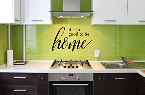 Kitchen D  Cor It'S So Good To Be Home Family Wall Sticker Decals 23X15-Inch Black