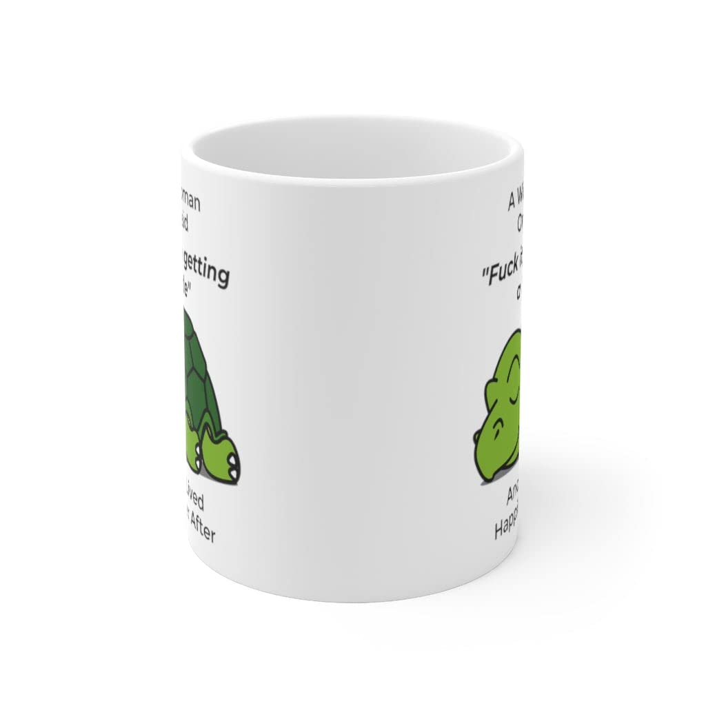 Funny Turtle Gifts For Women Animals Lovers Pets Mom Mother 'S Day 2024 A Wise Woman Once Said Coffee Mug With Fun Quotes Cerami