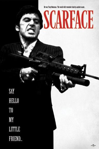 POSTER STOP ONLINE Scarface - Movie Poster Set (Regular Style & Say Hello To My Little Friend) (Size 24 x 36 each)