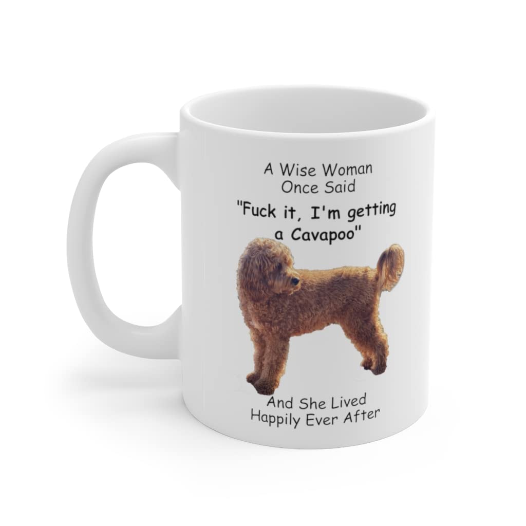 Funny Cavapoo Dog Mom Gifts For Women Puppy Lovers Mother 'S Day 2024 A Wise Woman Once Said Coffee Mug With Fun Quotes Ceramic