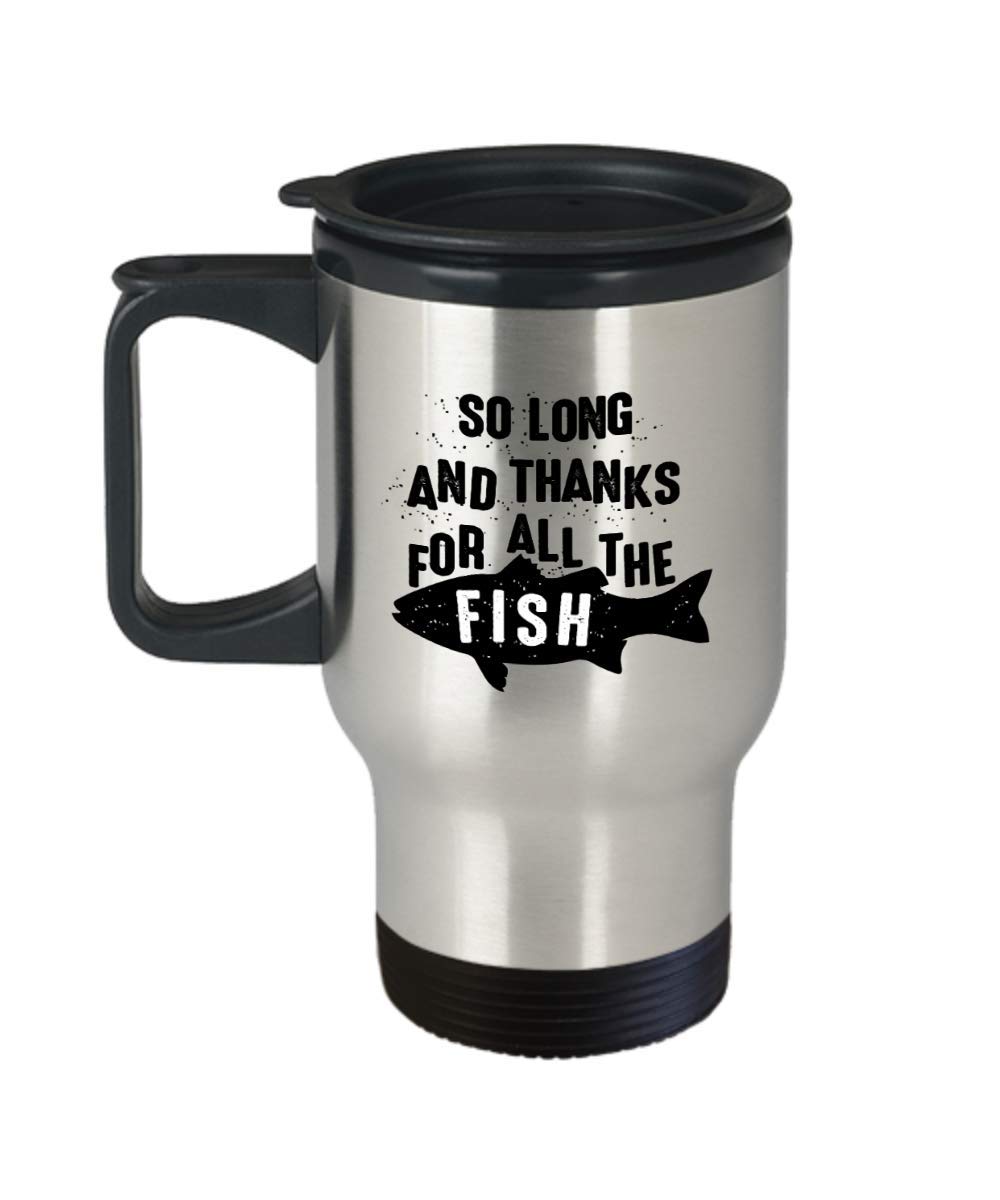 So Long And Thanks for all the Fish Travel Mug  14 oz Insulated Tumbler