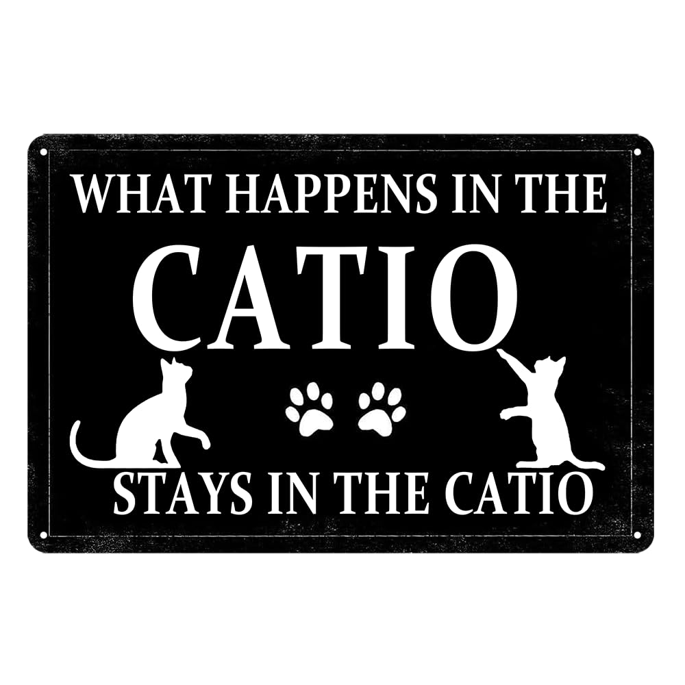Catio Accessories Outdoor What Happens In The Catio Stays In The Catio Metal Tin Sign Caution Cat Vomit Sign Funny Cat Lover Sig