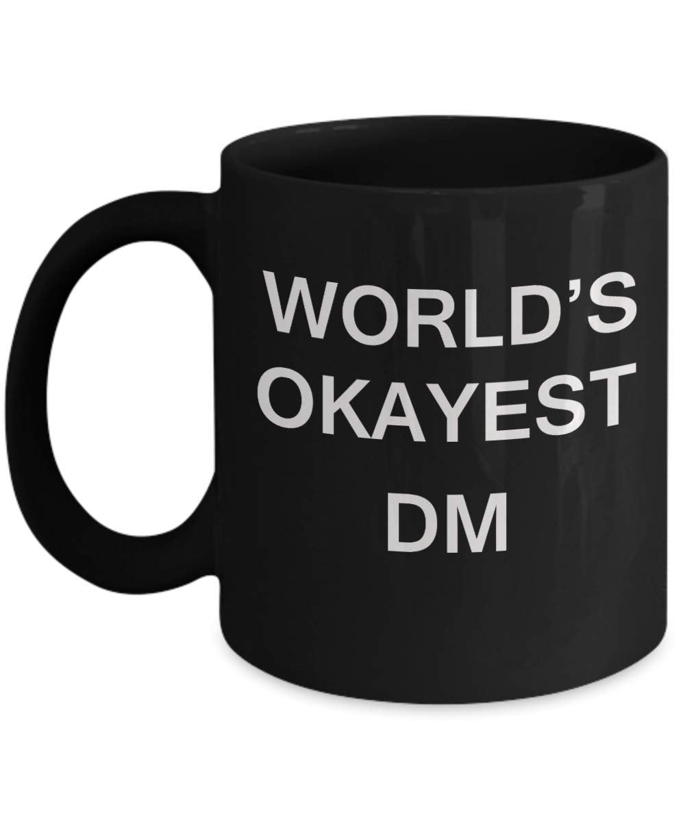 zapbest World 's Okayest Dm - Porcelain Black Funny Coffee Mug & Coffee Cup Gifts 11 OZ - Funny Inspirational and sarcasm, Gifts