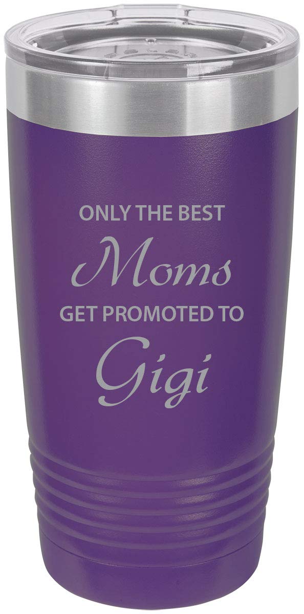 Only The Best Moms Get Promoted To Gigi Stainless Steel Engraved Insulated Tumbler 20 Oz Travel Coffee Mug, Purple