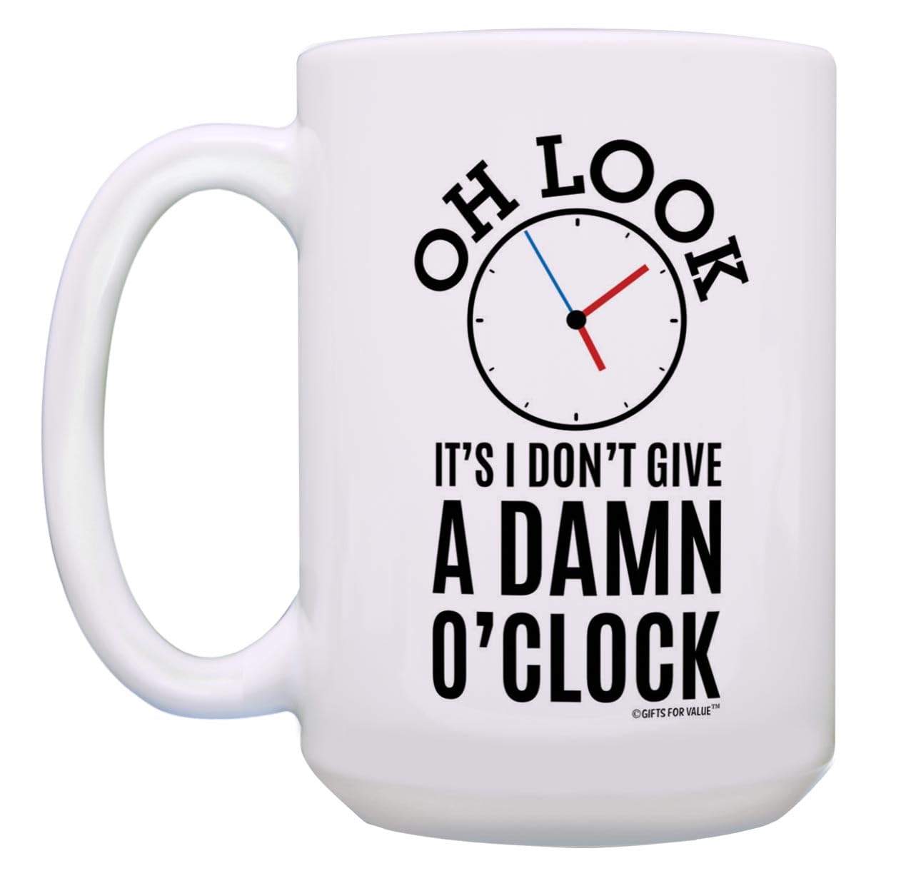 Gifts For Value Retirement Coffee Mug Look It'S I Don'T Give A D-Mn O'Clock 2 Pack 15Oz Ceramic Coffee Mug Set