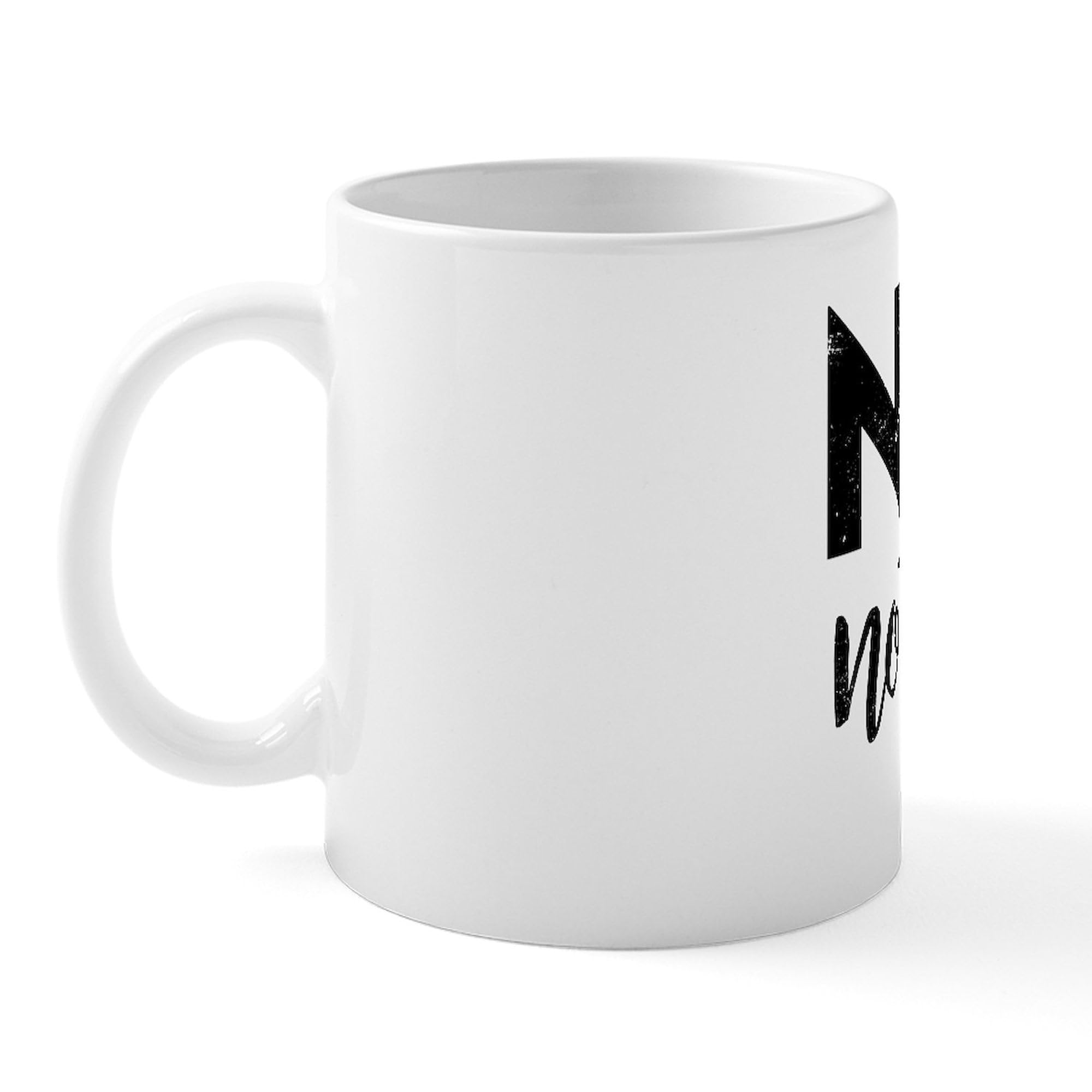CafePress Nope Not Today 11 oz (325 ml) Ceramic Coffee Mug