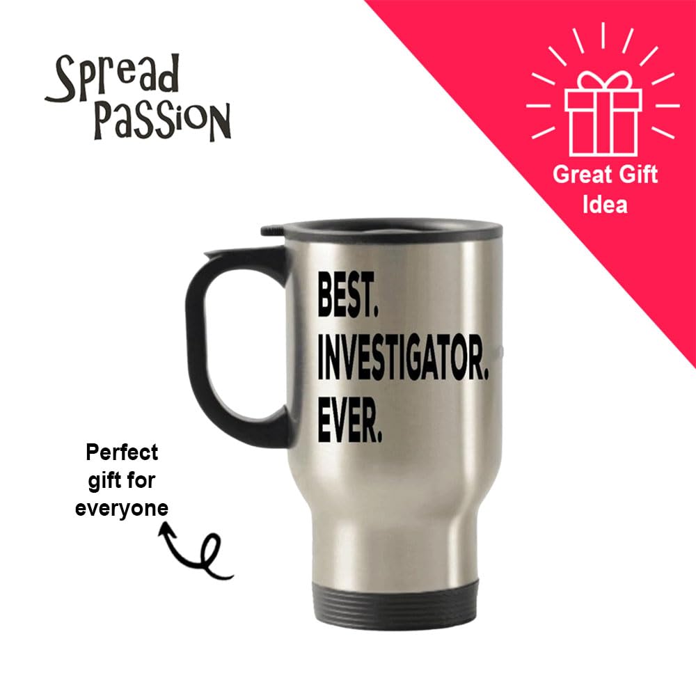 Spreadpassion Best Investigator Ever Travel Mug - Investigation Travel Insulated Tumblers - Private Detective Coroner Death Crim