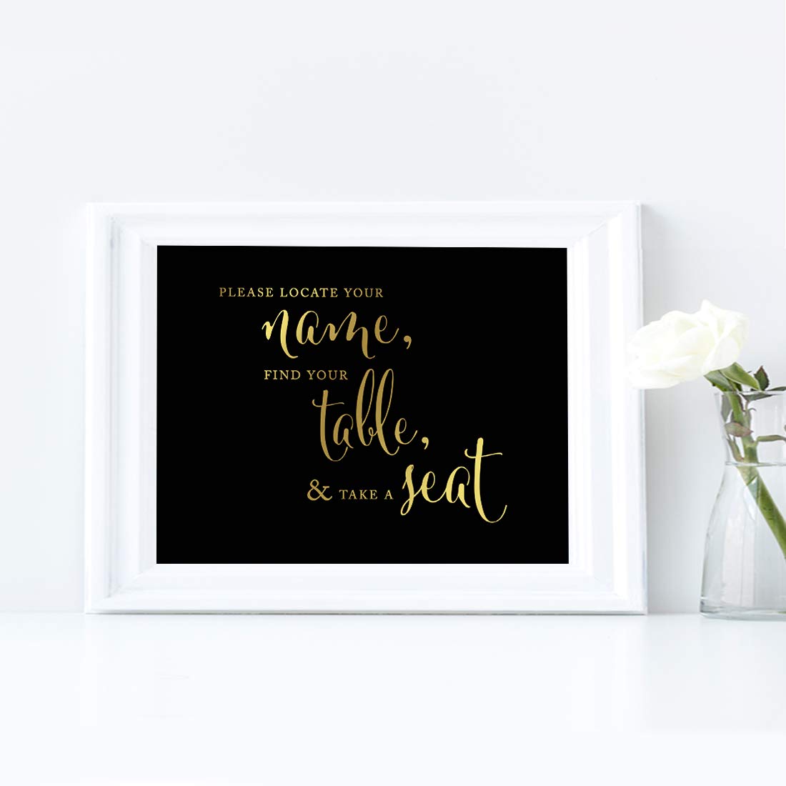 Andaz Press Wedding Party Signs, Black And Metallic Gold Ink, 8.5X11-Inch, Please Locate Your Name, Find Your Table, & Take A Se