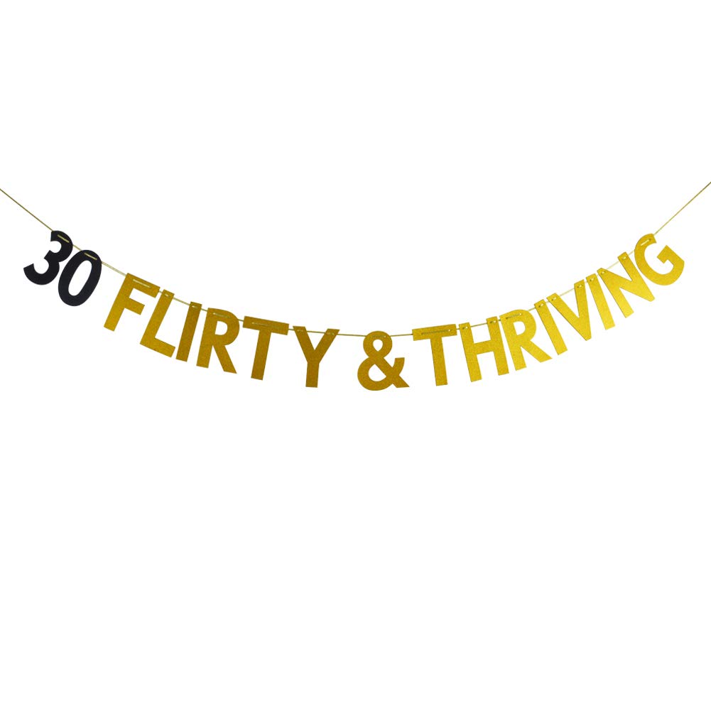 30 Flirty & Thriving Banner, 30Th Birthday Bunting Sign, Dirty Thirty Party Decorations, Dirty 30 Party Sign, Gold And Black Gli