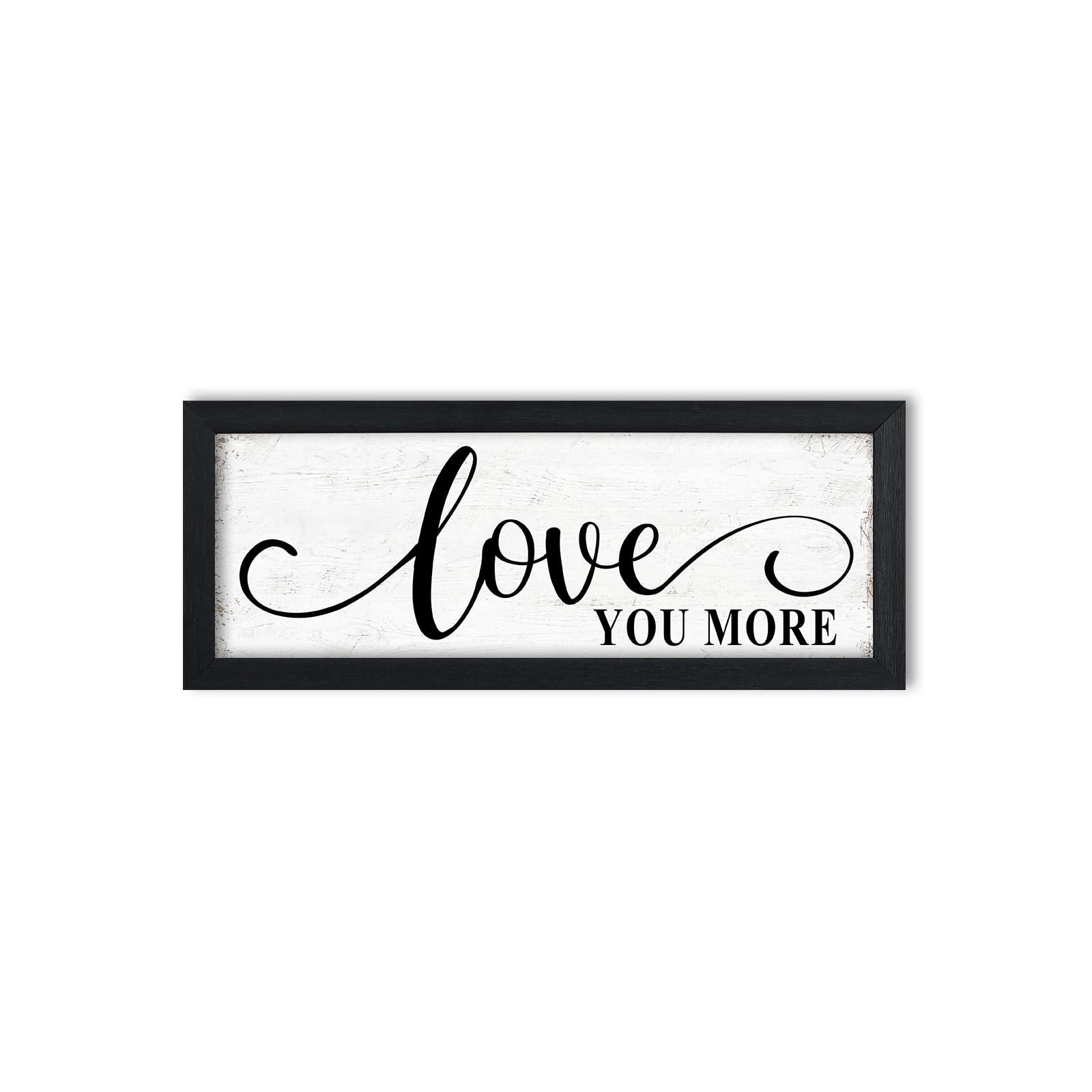 Love You More Sign Wall Decor: Love Quotes Wall Art Modern Master Bedroom Signs Wall Decor Above Bed Framed Aesthetic Farmhouse