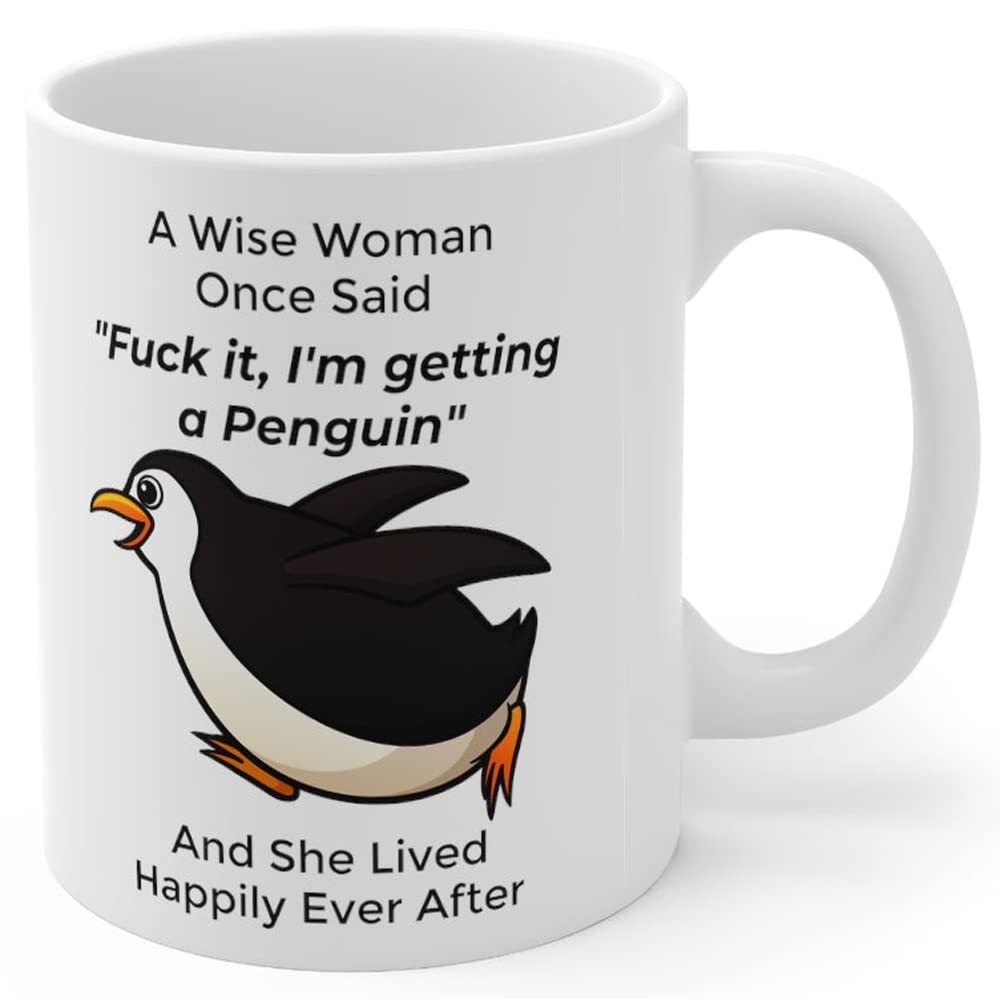 Funny Penguin Gifts For Women Animals Lovers Pets Mom Mother 'S Day 2024 A Wise Woman Once Said Coffee Mug With Fun Quotes Ceram