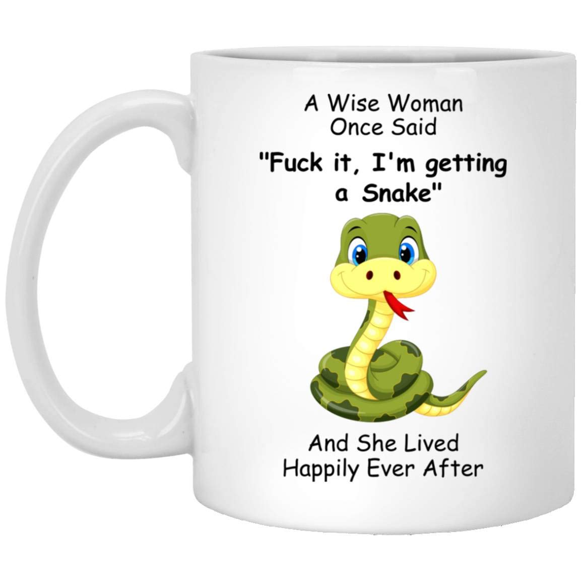 Funny Snake Gifts For Women Animals Lovers Pets Mom Mother 'S Day 2024 A Wise Woman Once Said Coffee Mug With Fun Quotes Ceramic