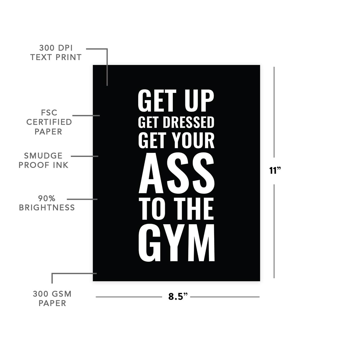 Andaz Press Gym Fitness Wall Art Collection, 8.5X11-Inch, Get Up Get Dressed Get Your Ass To The Gym Poster Print, 1-Pack, Unfra
