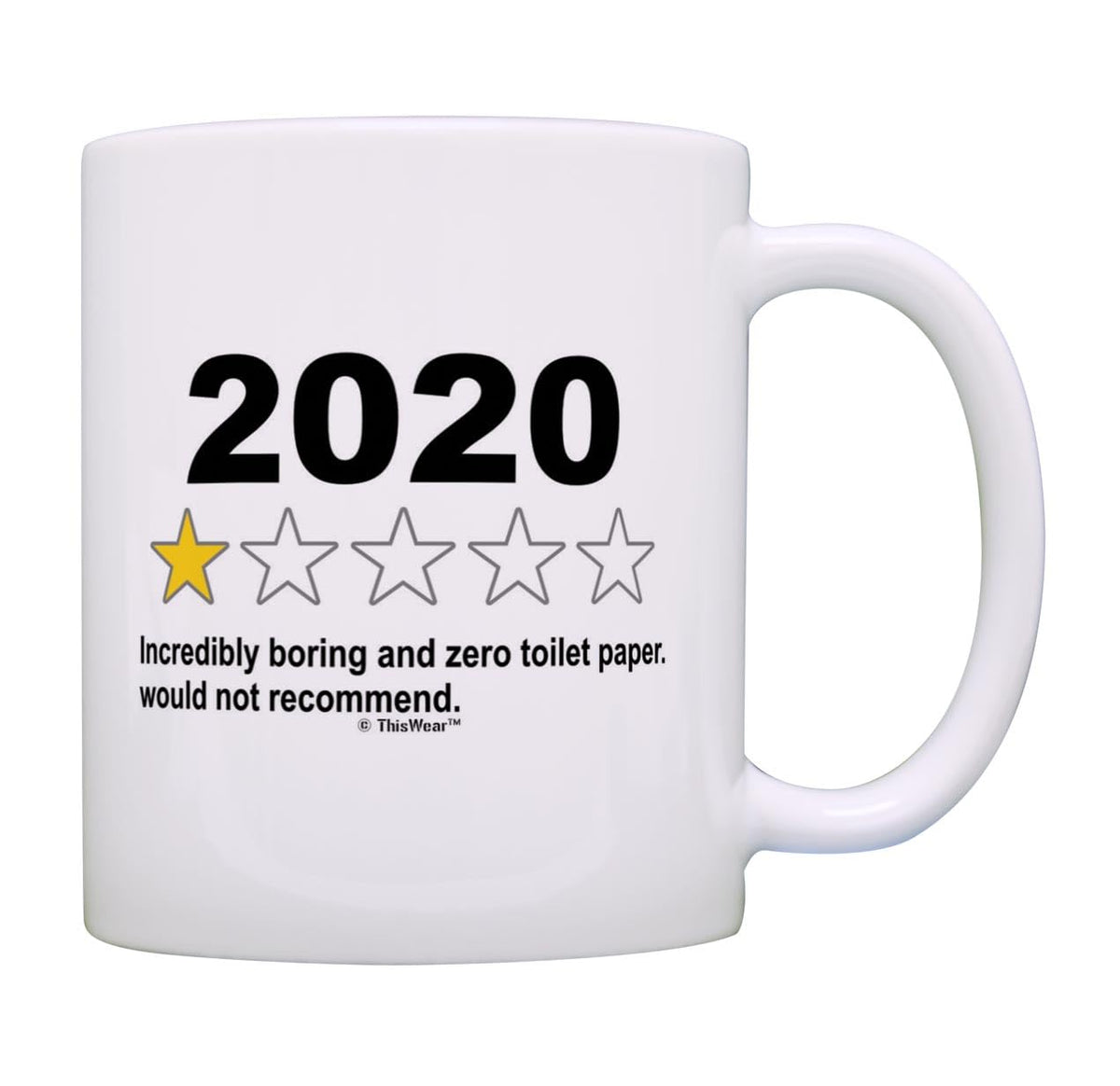 ThisWear 2020 Social Distance 2020 1 Star Sarcastic Product Review 11oz Ceramic Coffee Mug with Handle White
