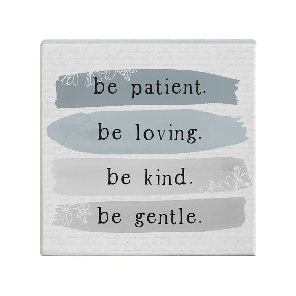 Simply Said, INC Small Talk Squares - Be Patient, Loving, Kind & Gentle - 5.25 x 5.25 in Distressed Rustic Sign STS1636