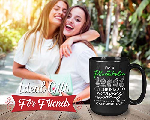 Gardener Coffee Mug 15Oz - I 'M A Plantaholic On The Road To Recovery - Funny Gardening Garden Plant Lovers Flower Horticulturis
