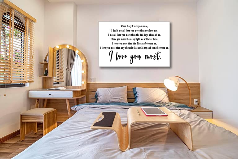 Nlktiyc I Love You More Wall Art,When I Say I Love You More Canvas Print,I Love You Most Decor,Black And White Master Bedroom Pi