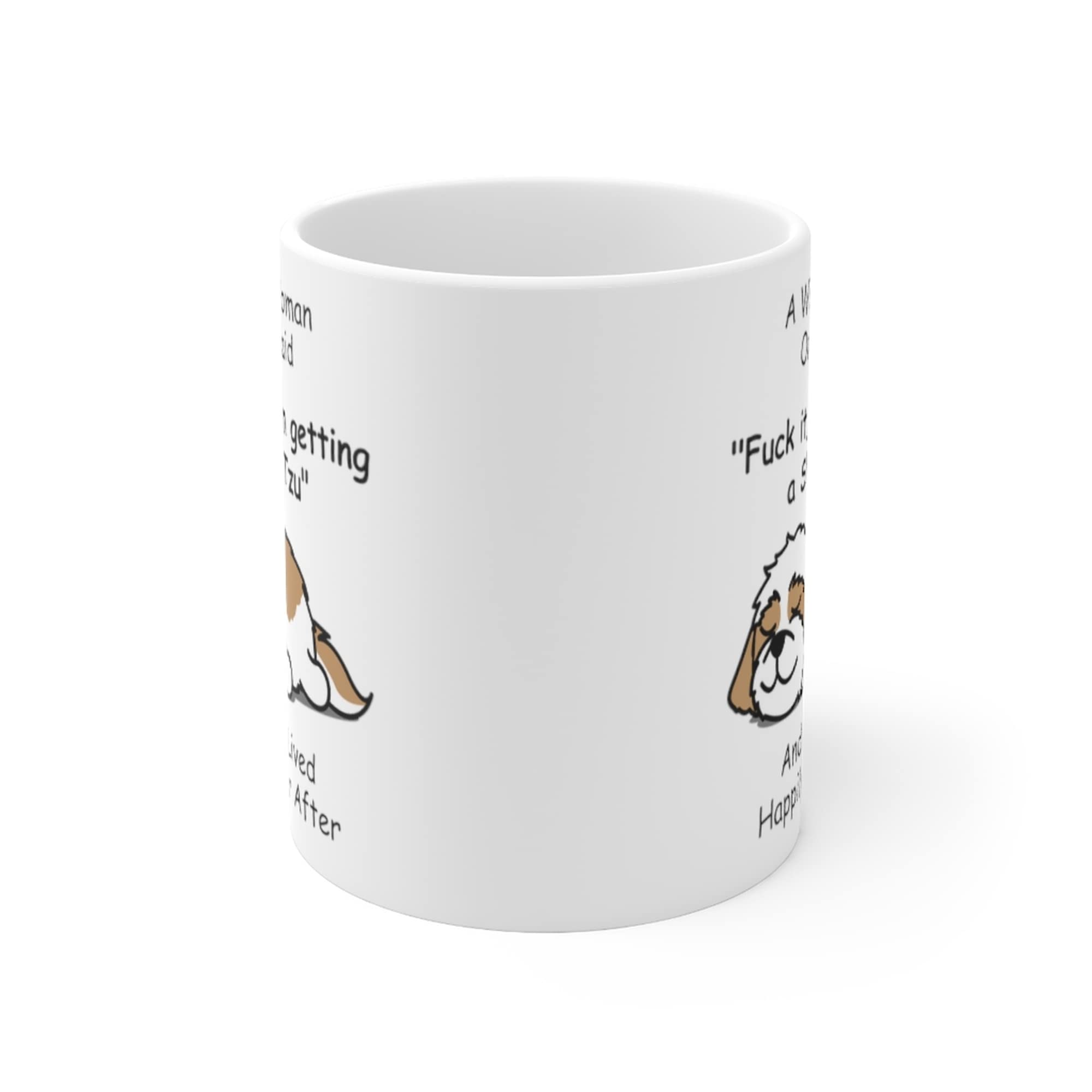 Funny Shih Tzu Dog Mom Gifts For Women Puppy Lovers Mother 'S Day 2024 A Wise Woman Once Said Coffee Mug With Fun Quotes Ceramic