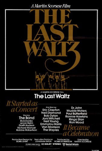 Last Waltz 27 X 40 Movie Poster - Style A