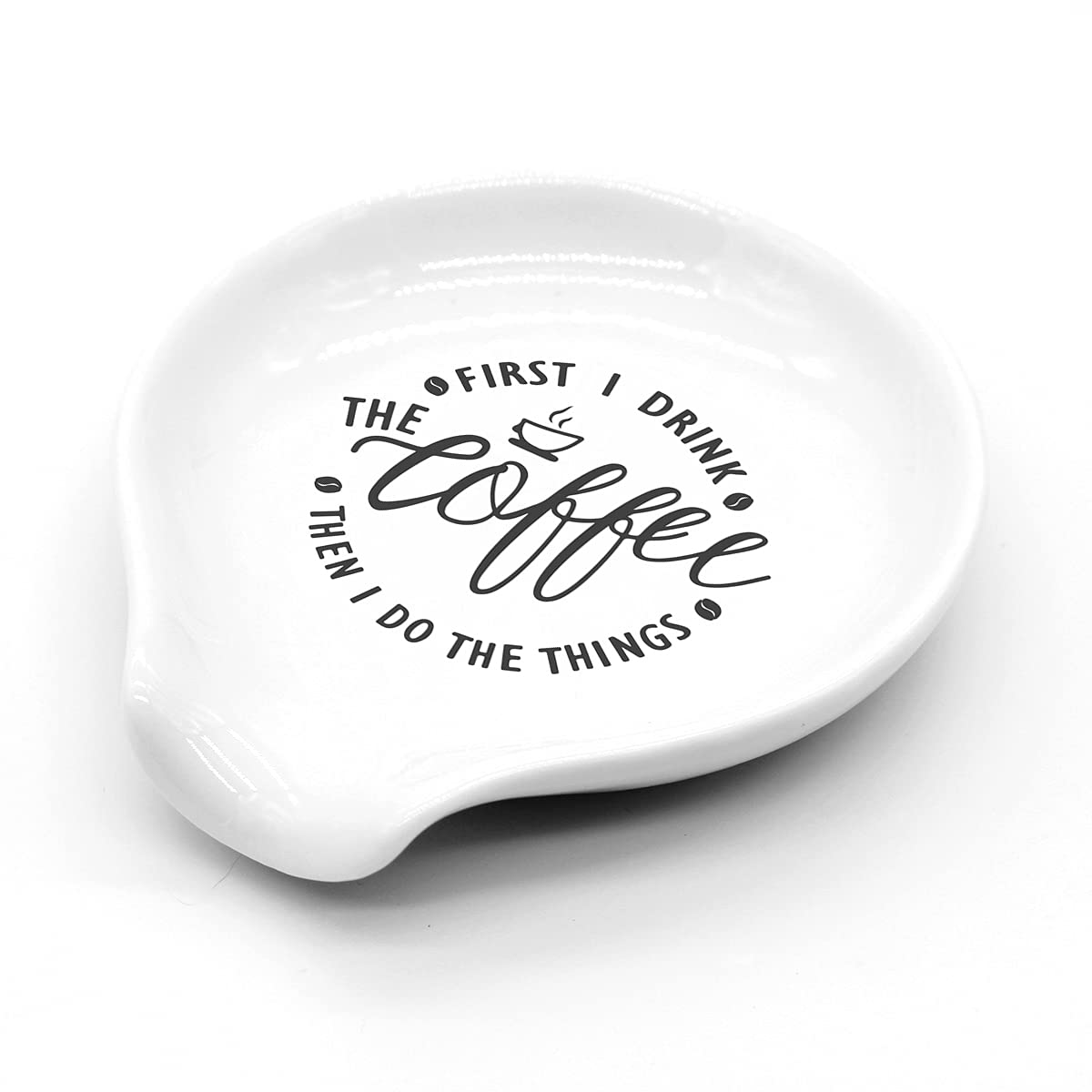 Funny Coffee Quote First I Drink The Coffee Then I Do The Things Ceramic Coffee Spoon Holder-Coffee Spoon Rest -Coffee Station D