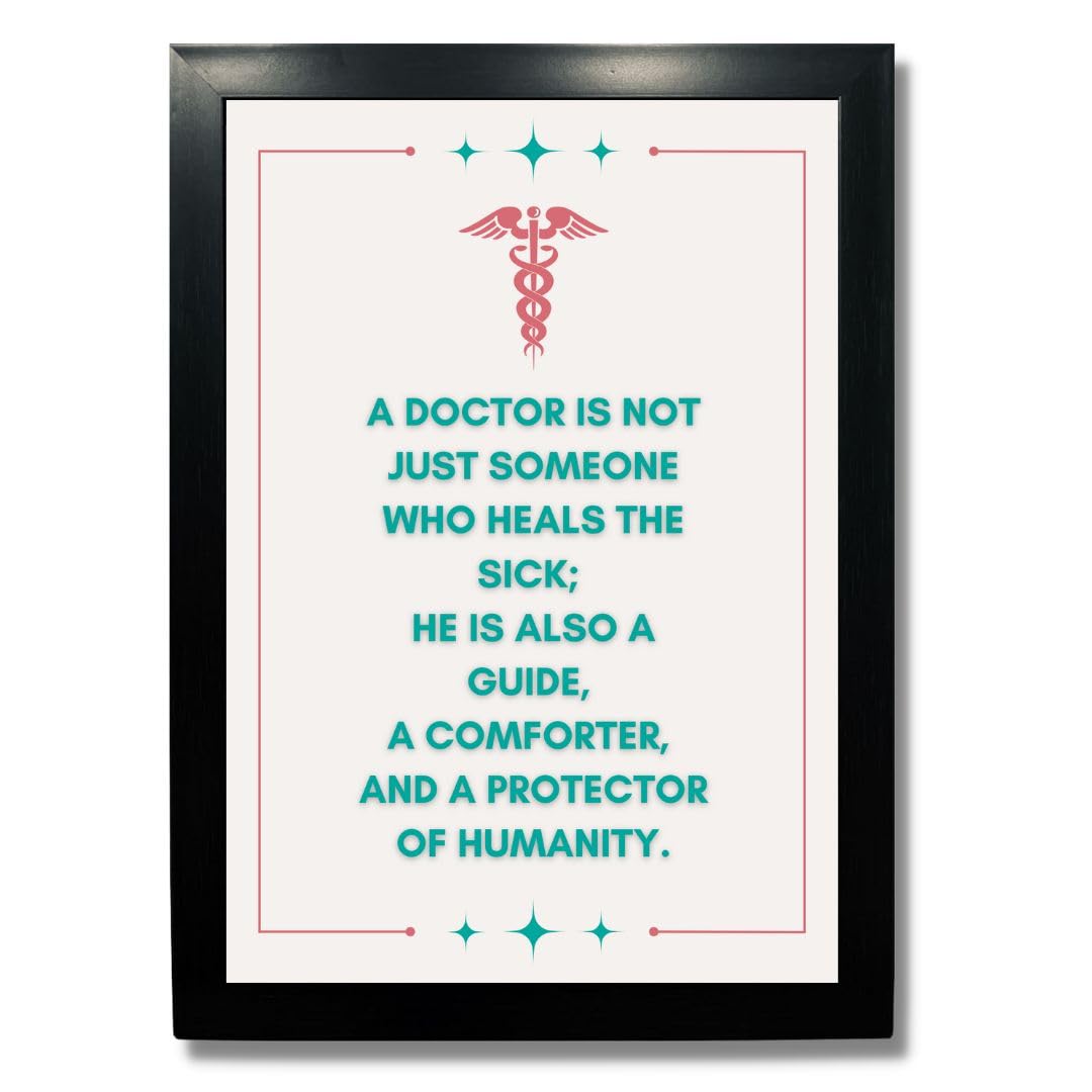 Kagaz Kala - Motivational Doctor Quotes - Clinic Decoration Items - Gifts For Doctors - Digital Art Print, A4 Synthetic Frame (A
