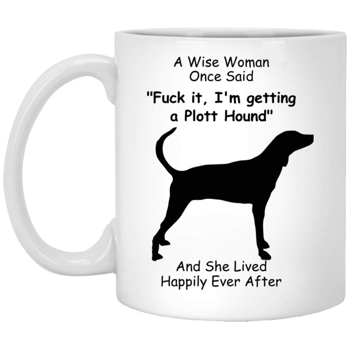 Lovesout Funny Plott Hound Silhouette Gifts For Women Mother 'S Day 2024 A Wise Woman Once Said Coffee Mug With Fun Quotes Ceram