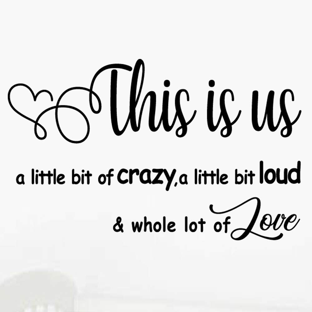 This Is Us A Little Bit Of Crazy Loud - Carved Separate Letters Whole Lot Of Love Vinyl Wall Decal Family Quotes Art Lettering S