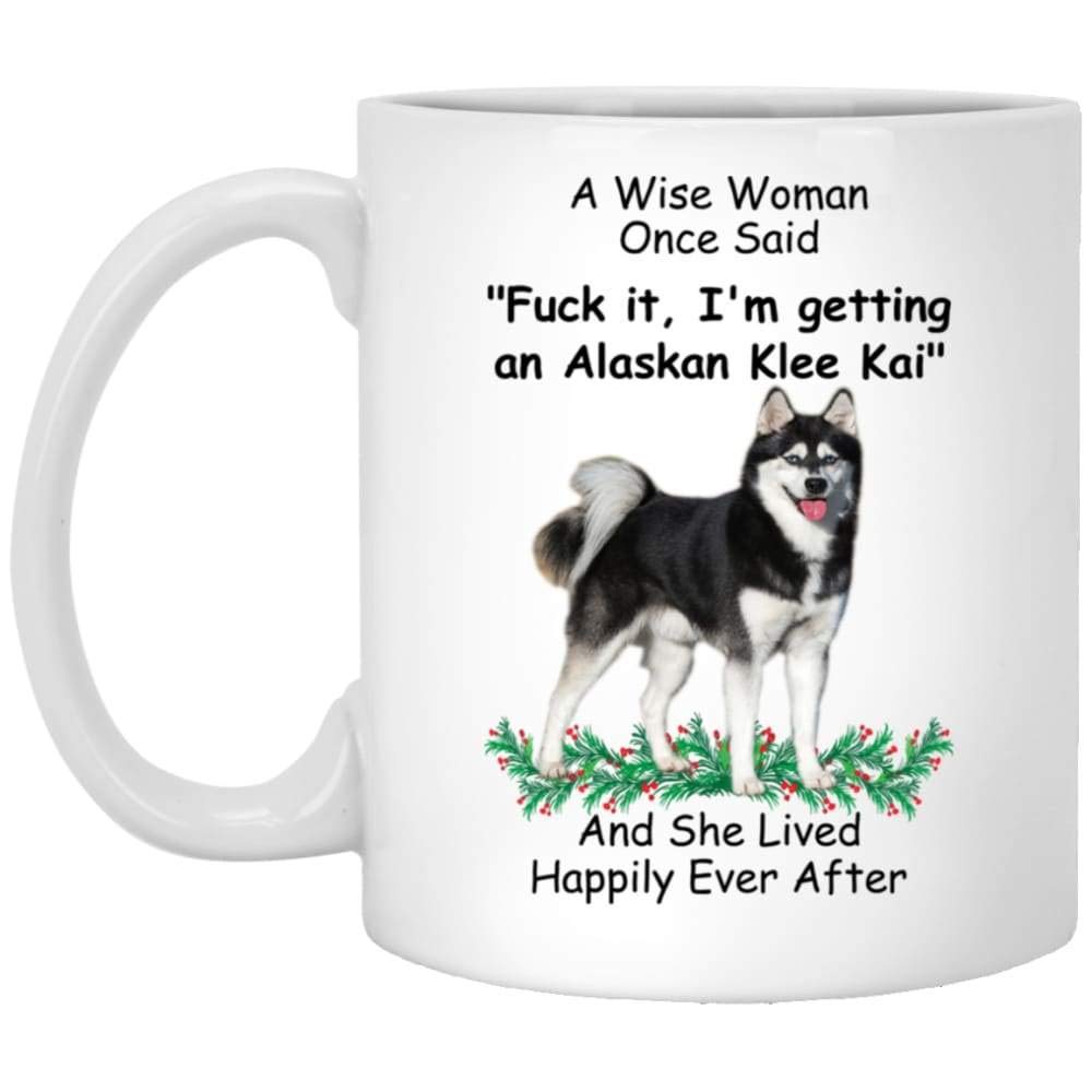 Funny Black White Alaskan Klee Kai Dog Mom Gifts For Women Puppy Lovers Mother 'S Day 2024 A Wise Woman Once Said Coffee Mug Wit