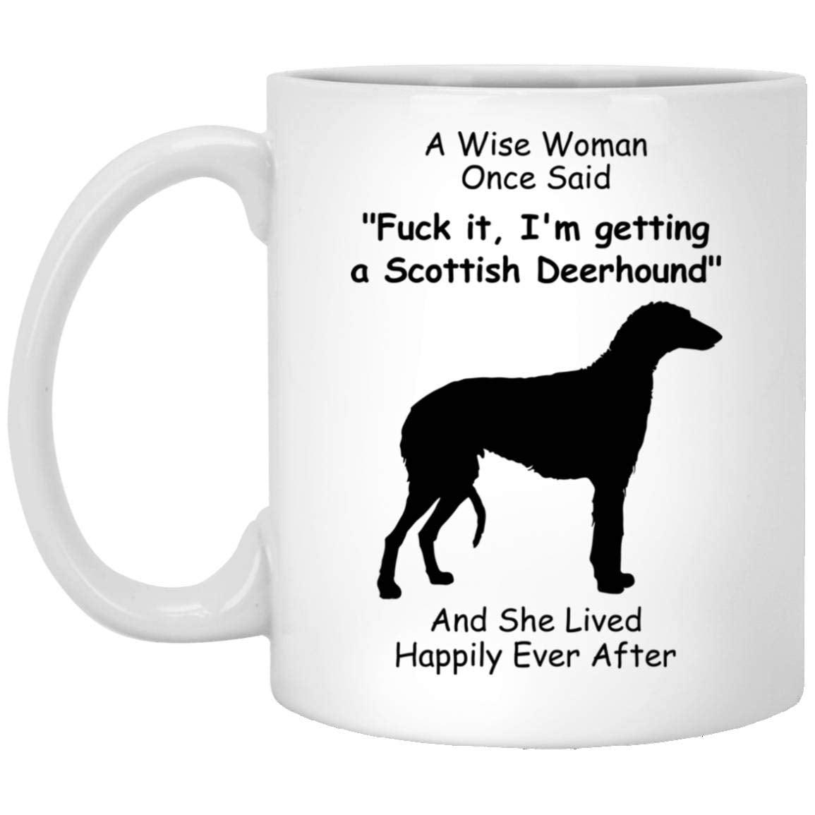 Lovesout Funny Scottish Deerhound Silhouette Gifts For Women Mother 'S Day 2024 A Wise Woman Once Said Coffee Mug With Fun Quote